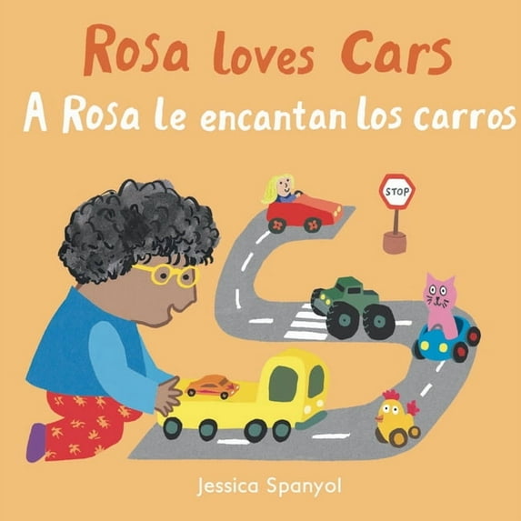 All about Rosa (English/Spanish Bilingua A Rosa Le Encantan Los Carros/Rosa Loves Cars, (Board Book)
