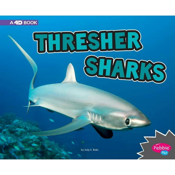 All about Sharks: Thresher Sharks: A 4D Book (Paperback)