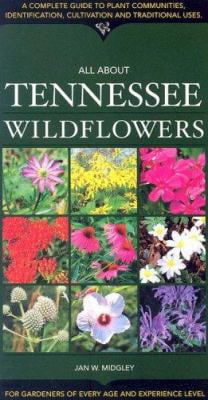 Pre-Owned All about Tennessee Wildflowers (Paperback) 1581732198 9781581732191
