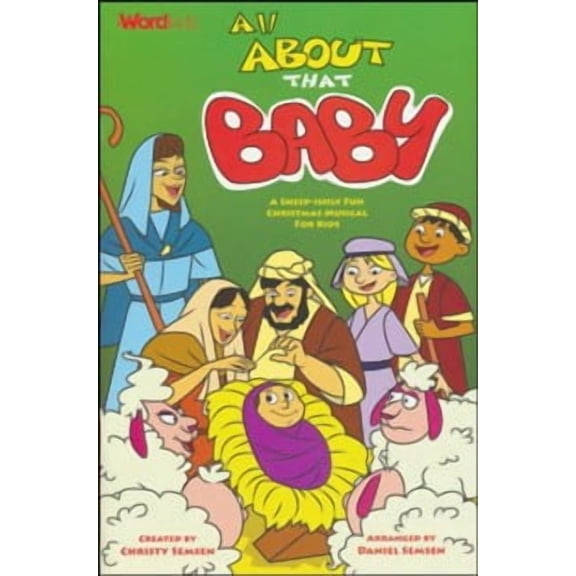 All About That Baby: A Sheep-Ishly Fun Christmas Musical For Kids (Choral Book)