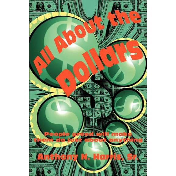 All about the Dollars, (Paperback)