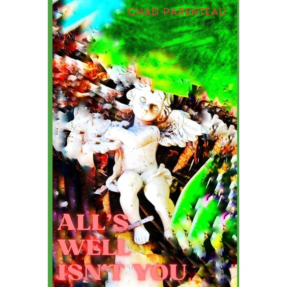 All's Well Isn't You, (Paperback)
