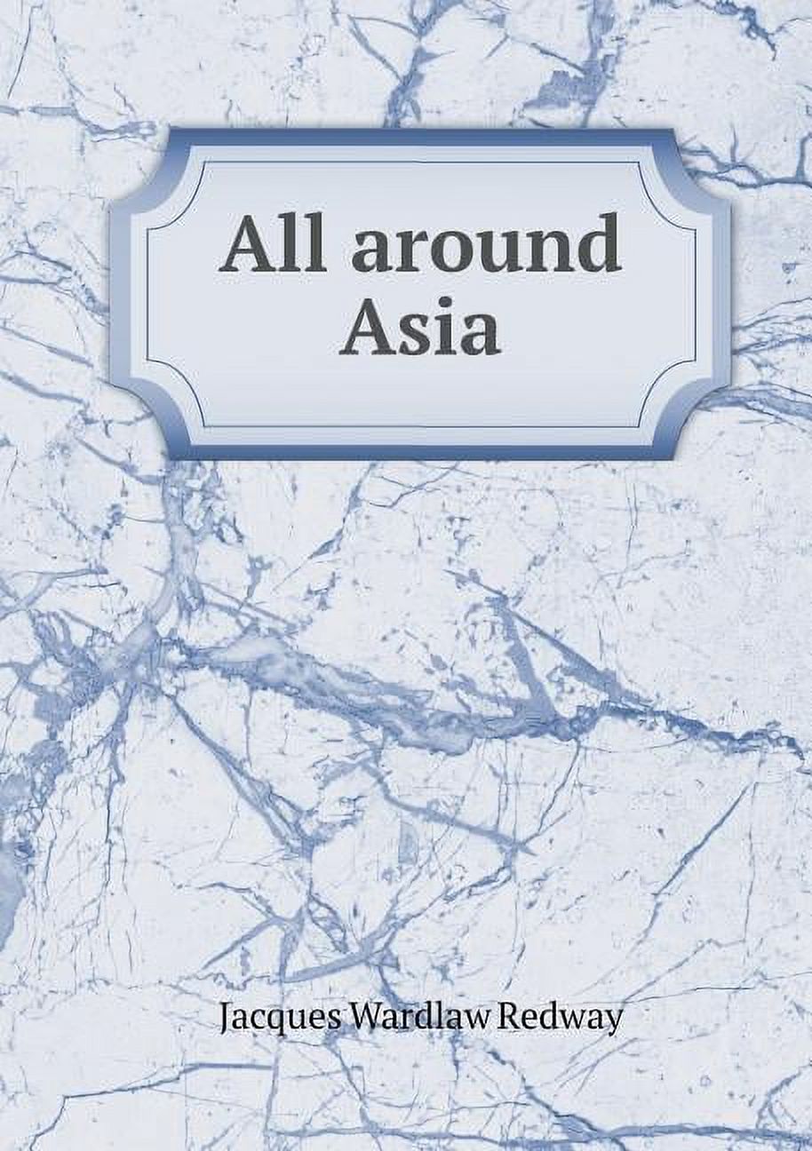 All around Asia (Paperback)