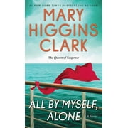 All by Myself, Alone A Novel