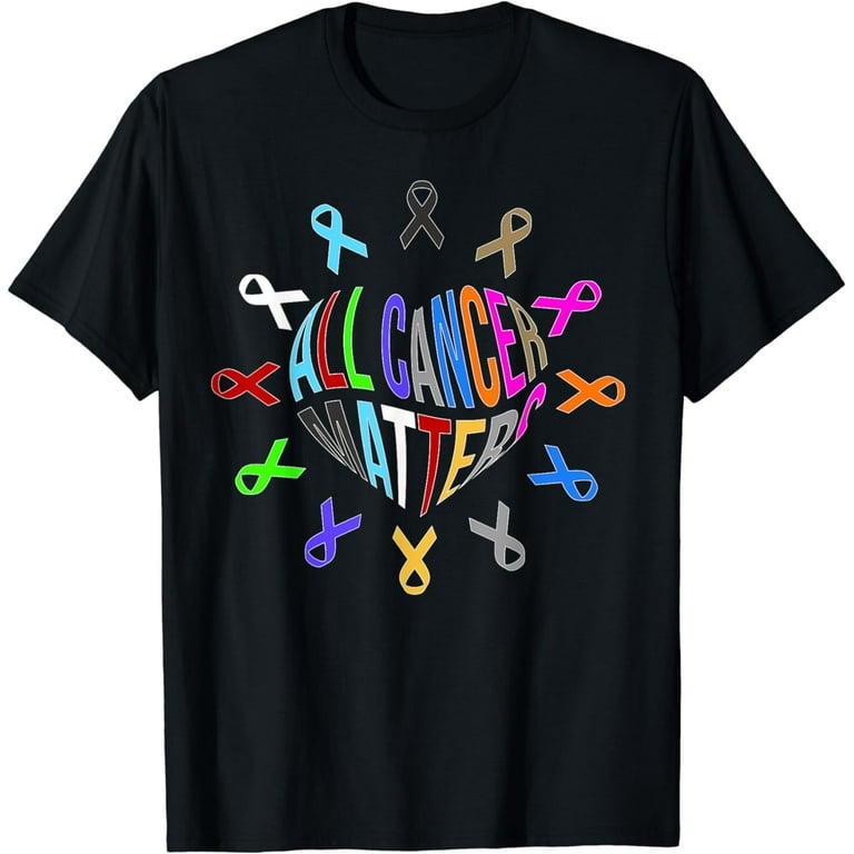 Cancer Awareness Matters T-Shirt Cancer Awareness Matters T-Shirt