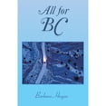 thumbnail image 1 of Pre-Owned All for Bc (Paperback 9781984567925) by Dr. Barbara Hagen, 1 of 1