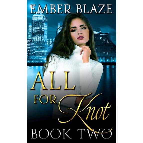 All for Knot: Book Two, (Paperback)