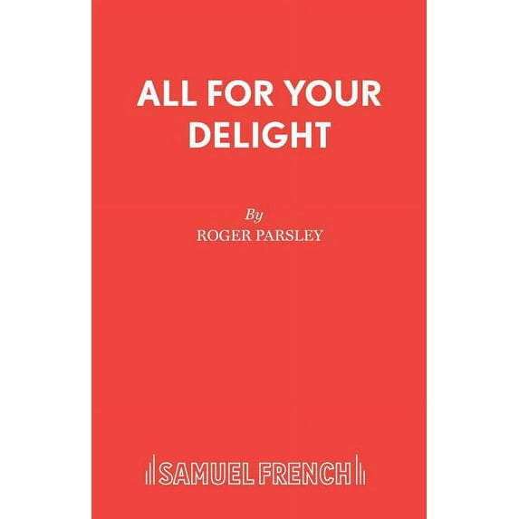 All for Your Delight, (Paperback)