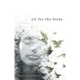 thumbnail image 1 of All for the Birds, (Paperback), 1 of 1