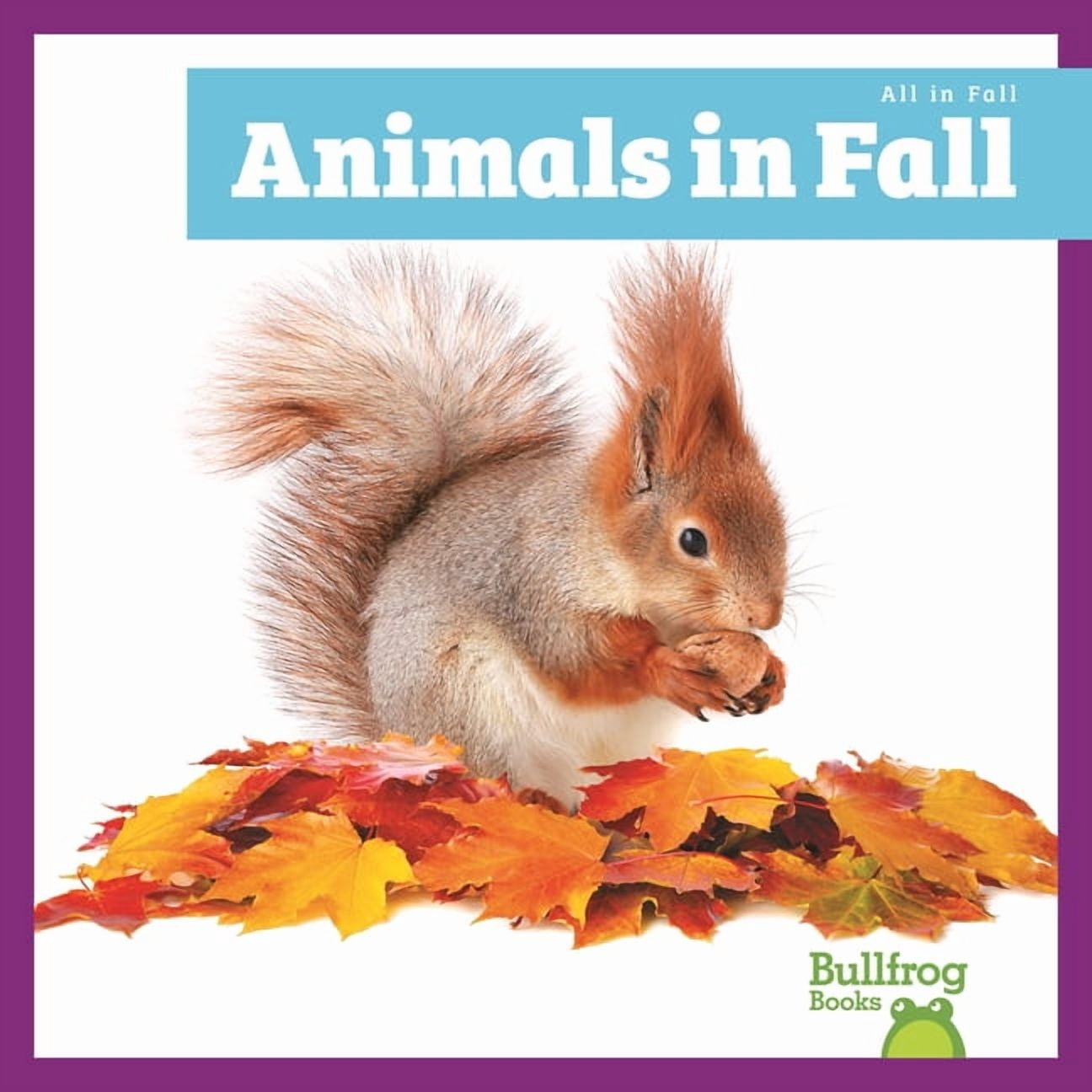 All in Fall Animals in Fall, (Paperback)