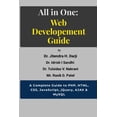 thumbnail image 1 of All in One: WEB DEVELOPEMENT GUIDE: A Complete Guide to PHP, HTML, CSS, JavaScript, jQuery, AJAX &amp; MySQL, (Paperback), 1 of 1