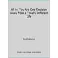 thumbnail image 1 of Pre-Owned All in: You Are One Decision Away from a Totally Different Life (Paperback) 0310341825 9780310341826, 1 of 1
