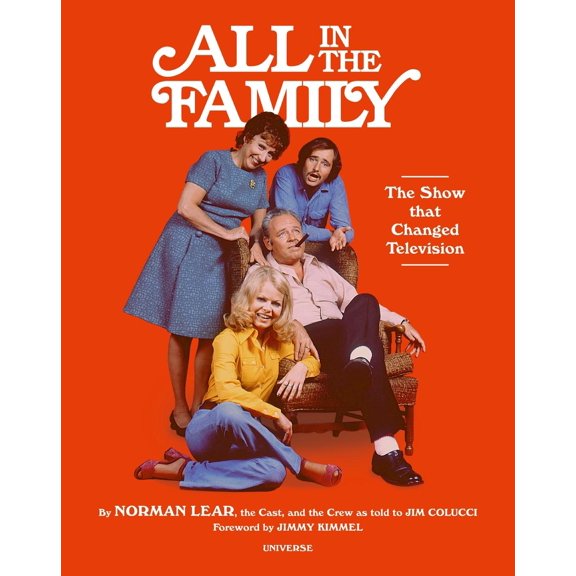 All in the Family: The Show That Changed Television (Hardcover)