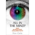 thumbnail image 1 of All in the Mind?: Does Neuroscience Challenge Faith?, (Paperback), 1 of 2