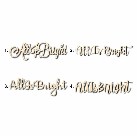All is Bright Sign Unfinished Wood Cutout Home Decor DIY Option 4- 36" Wide / 1/2"