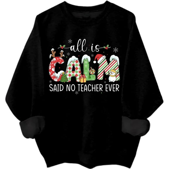 All is Calm Sweatshirt Christmas Teacher All is Calm Sweatshirts Christmas Tree Bow Holiday Long Sleeve Shirts