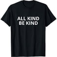 thumbnail image 1 of All kind be kind T-Shirt, 1 of 3