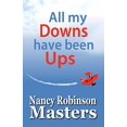 thumbnail image 1 of All my Downs have been Ups (Paperback), 1 of 1