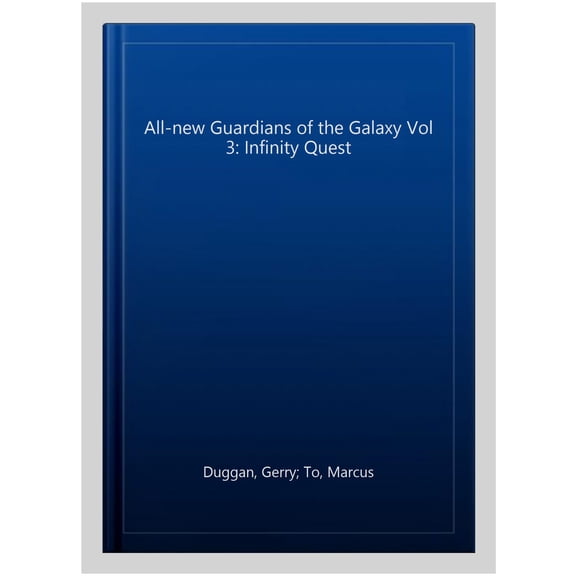 All-new Guardians of the Galaxy Vol 3: Infinity Quest