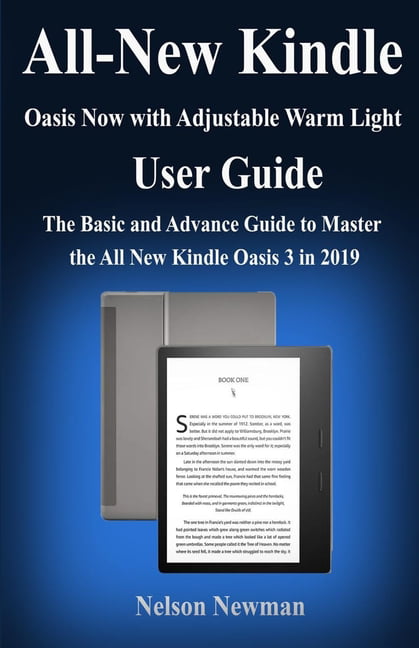  Kindle Oasis User Guide: The Complete Step-by-Step Manual for  Beginners and Seniors on How to Setup the All-New Kindle Oasis (10th  Generation) Tablet  to Master Your Device (Large Print Edition)