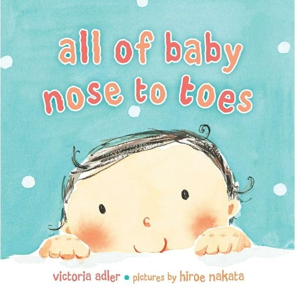All of Baby Nose to Toes (Board Book)