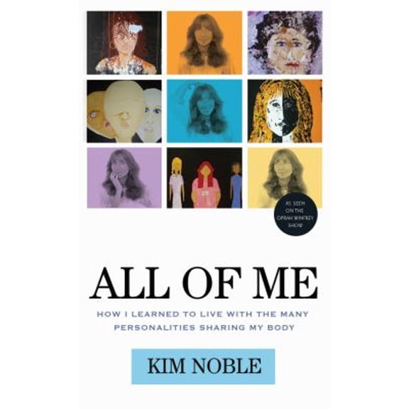 Pre-Owned All of Me: How I Learned to Live with the Many Personalities Sharing My Body (Paperback) 1613744706 9781613744703