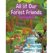 All of Our Forest Friends Coloring Book, Paperback