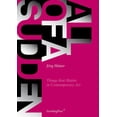 thumbnail image 1 of Pre-Owned All of a Sudden: Things That Matter in Contemporary Art (Paperback) 1933128399 9781933128399, 1 of 1