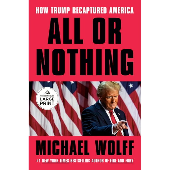 All or Nothing: How Trump Recaptured America, (Paperback)