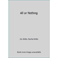 thumbnail image 1 of Pre-Owned All or Nothing (Paperback) 0985062606 9780985062606, 1 of 1