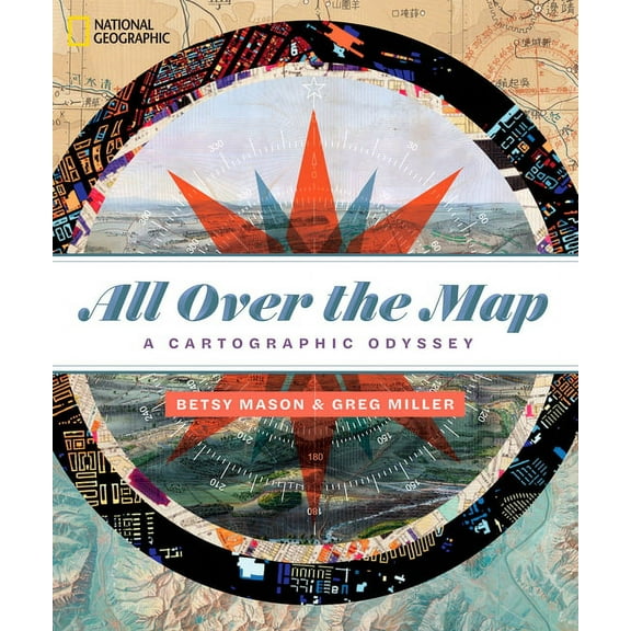 All over the map : a cartographic odyssey: 9781426219726
