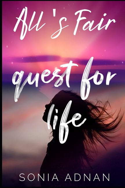 All's Fair: Quest For Life, (Paperback)