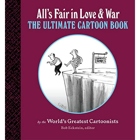 Pre-Owned All's Fair in Love and War: The Ultimate Cartoon Book (Hardcover) 1616899395 9781616899394