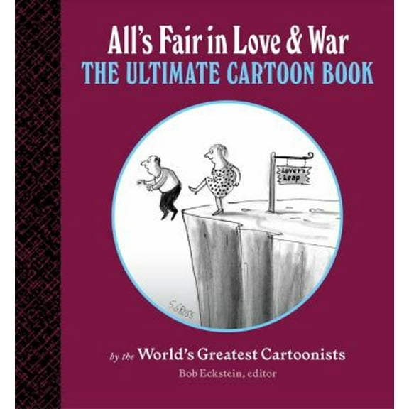 Pre-Owned All's Fair in Love and War: The Ultimate Cartoon Book (Hardcover) 1616899395 9781616899394