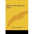 thumbnail image 1 of All's Love Yet All's Law (1914) Paperback, 1 of 1