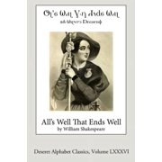 Alls Well That Ends Well Deseret Alphabet Edition, Paperback
