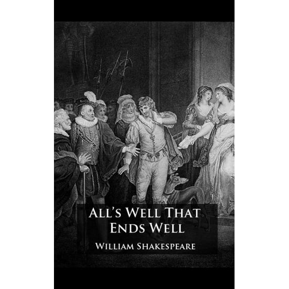 All's Well That Ends Well, (Paperback)