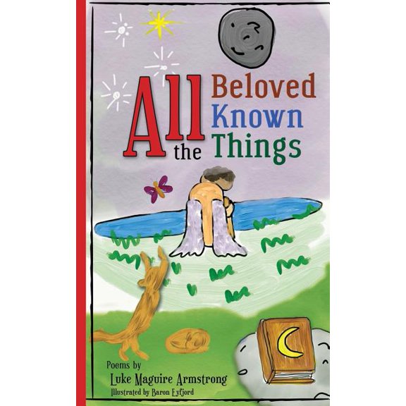 All the Beloved Known Things, (Paperback)
