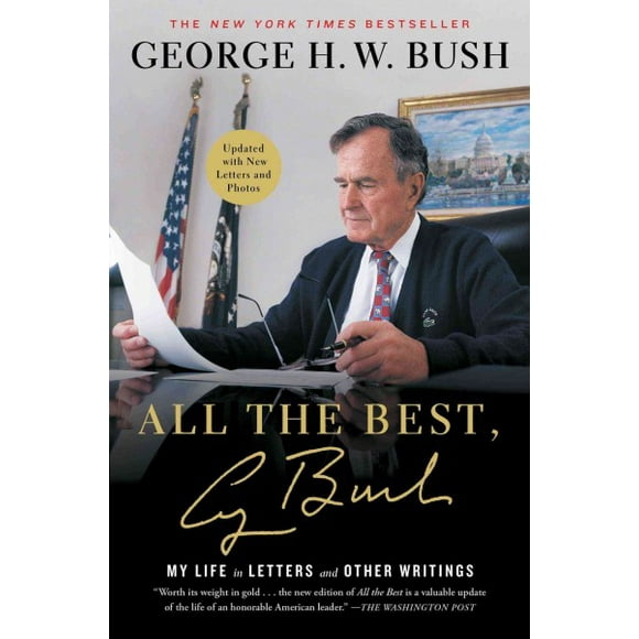 All the Best, George Bush : My Life in Letters and Other Writings (Paperback)