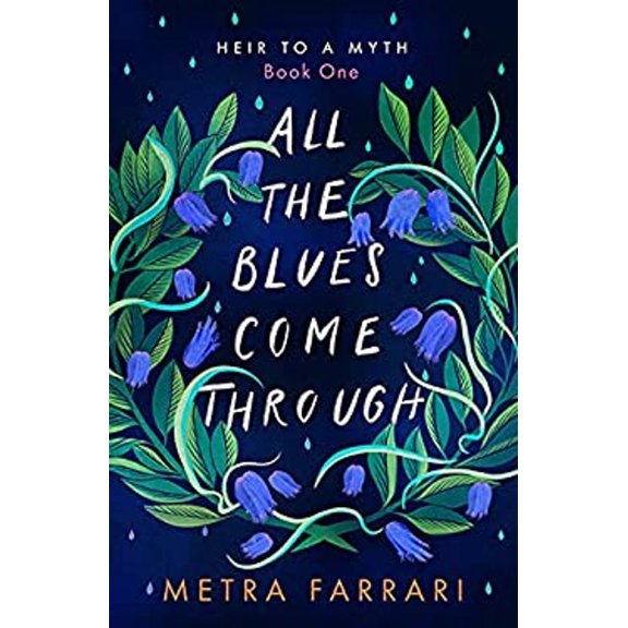 Pre-Owned All the Blues Come Through: (Heir to a Myth, Book One) (Paperback) 1634894278 9781634894272
