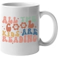 thumbnail image 1 of All the Cool Kids Are Reading with Retro Groovy Wavy Text Art Merch Gift, White 11oz Ceramic Mug, 1 of 5