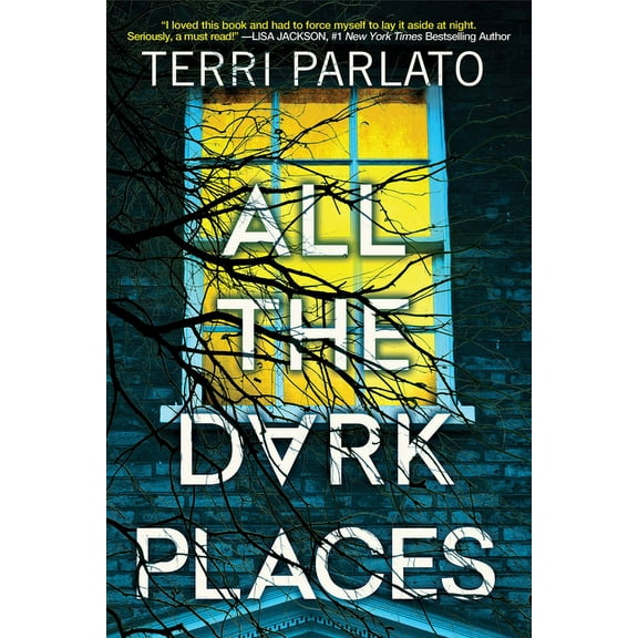 All the Dark Places: A Riveting Novel of Suspense with a Shocking Twist, (Paperback)