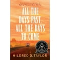 thumbnail image 1 of All the Days Past, All the Days to Come, (Paperback), 1 of 1