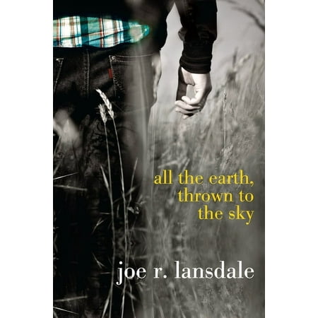 All the Earth, Thrown to the Sky, (Paperback)
