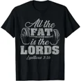 thumbnail image 1 of All the Fat is the Lords Funny Christian Workout Gym T-Shirt, 1 of 2