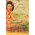 thumbnail image 1 of Pre-Owned All the Flowers in Shanghai (Paperback) 006210697X 9780062106971, 1 of 1