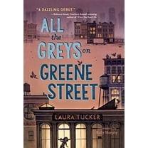 Pre-Owned All the Greys on Greene Street (Hardcover) 045147953X 9780451479532