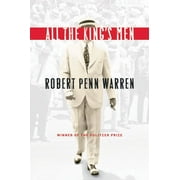 ROBERT PENN WARREN All the King's Men: A Pulitzer Prize Winner (Paperback)