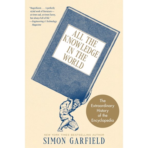 Pre-Owned All the Knowledge in the World: The Extraordinary History of the Encyclopedia (Paperback) by Simon Garfield