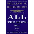 thumbnail image 1 of Pre-Owned All the Laws But One: Civil Liberties in Wartime (Paperback) 0679767320 9780679767329, 1 of 1